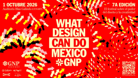 What Design Can Do México GNP 2026 llega al CENART: diseño, tecnología y creatividad para imaginar otros futuros