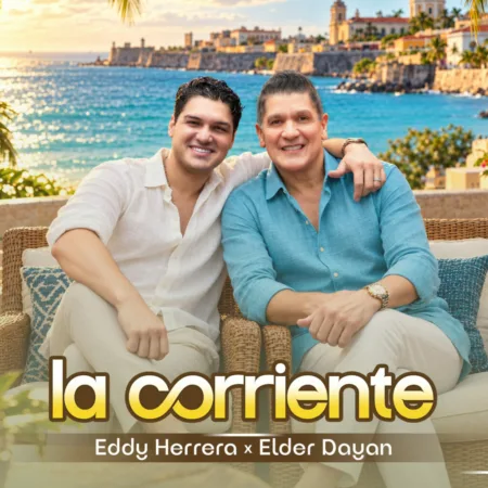 Eddy Herrera y Elder Dayán presentan “La Corriente”, un merengue con sabor colombiano